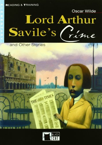 9788853001627: LORD ARTHUR SAVILES CRIME AND OTHER STORIES CD: Lord Arthur Savile's Crime and Other Stories + audio CD (Reading and training) - 9788853001627: B1.2-niveau ERK (BLACK CAT EARLYREADS)
