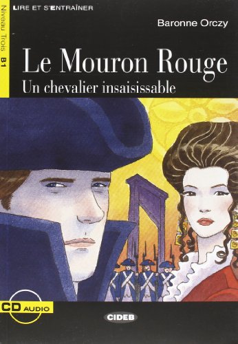 Stock image for Le Mouron Rouge. Un chevalier Insaisissable for sale by LIBRERIA PETRARCA