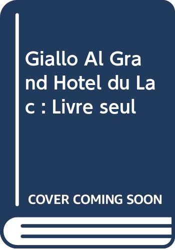 Stock image for Giallo Al Grand Hotel du Lac : Livre seul for sale by ThriftBooks-Atlanta