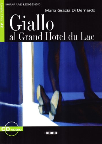 Stock image for Imparare Leggendo: Giallo Al Grand Hotel Du Lac - Book + CD for sale by medimops