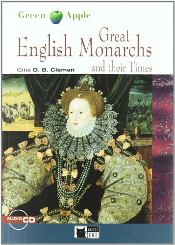 9788853004239: Great English Monarchs And Their Times. Book (+CD): Great English Monarchs and their Times + audio CD (Green apple) - 9788853004239 (BLACK CAT.GREEN APLE)
