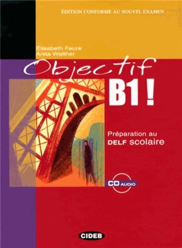 Objectif B1! + CD (Delf) (French Edition) (9788853004598) by Collective