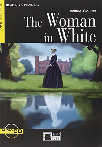 The Woman in White [With CD (Audio)] (Reading & Training: Step 4) - Wilkie Collins