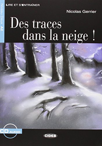 Imagen de archivo de Traces Dans La Neige+cd (Lire Et S'Entrainer) (French Edition) a la venta por Irish Booksellers