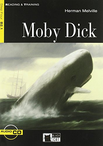 9788853006103: MOBY DICK BOOK +CD STEP FOUR B2.1: Moby Dick + audio CD (Reading and training) - 9788853006103 (BLACK CAT.CIDEB)