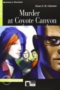 Beispielbild fr Murder At Coyote Canyon +cd Step Two B1.1: Murder At Coyote Canyon + Audio Cd/cd-rom (reading And Tr zum Verkauf von RecicLibros