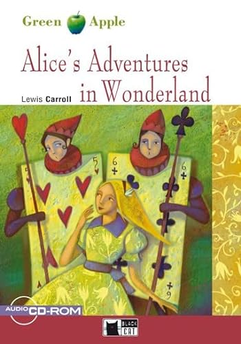 9788853007681: Alice's adventures in wonderland. Con File audio scaricabile e online: Alice's Adventures in Wonderland + audio CD/CD-ROM (Green apple)