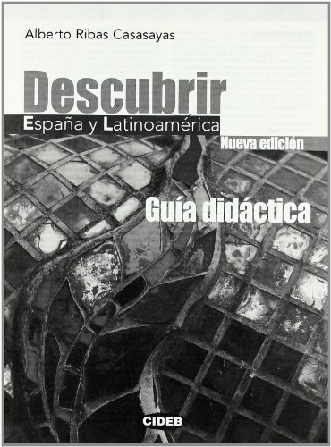 Descubrir Espana y Latinoamerica Guia (Civilizacion) (9788853008572) by Collective