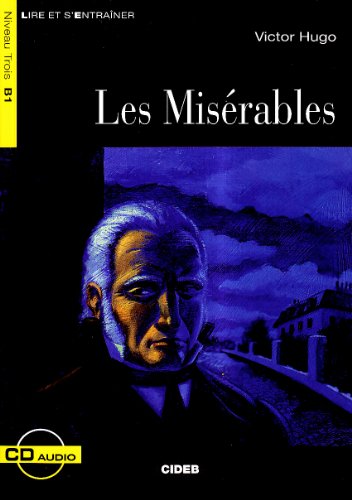 Stock image for Les Miserables (Lire Et S'entrainer, Niveau Trois B1) (French Edition) for sale by The Maryland Book Bank