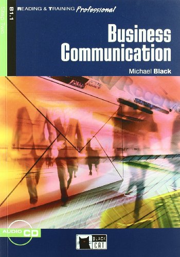 Business Communication [With CD (Audio)] (Reading & Training, Professional: Step 2) (9788853009326) by Michael Black,Collective