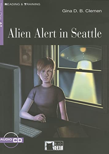 9788853009586: Alien Alert in Seattle CD (level 2 B1.1): Alien Alert in Seattle + audio CD (Reading and training) - 9788853009586: A2-niveau ERK (SIN COLECCION)