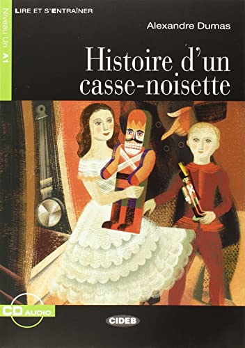 9788853010278: Histoire d'un casse-noisette. Con CD Audio: Histoire d'un casse-noisette + CD (Lire et s'entraner)