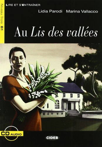 9788853010292: Au Lis Des Vallees [With CD (Audio)] (Lire Et S'Entrainer) (French Edition)