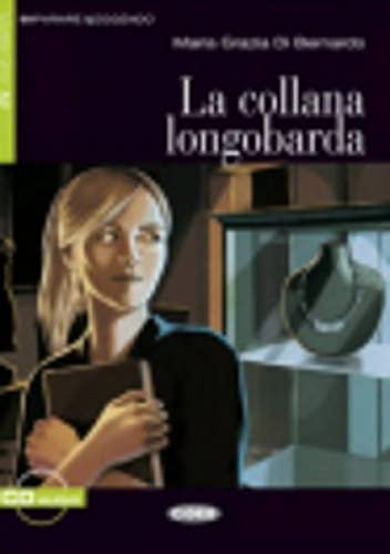 9788853010407: La collana longobarda: Livre + Cd Audio, Niveau 1-A2