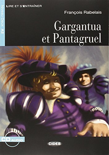 9788853010827: Gargantua Et Pantagruel+cd Nouveaute (Lire Et S'Entrainer) (English and French Edition)