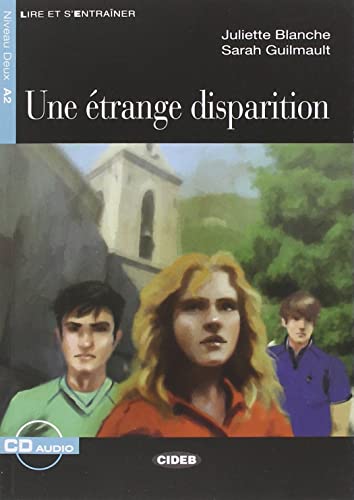 Imagen de archivo de Une etrange disparition (Lire Et S'entrainer, Niveau Deux, A2) (French Edition) a la venta por GF Books, Inc.