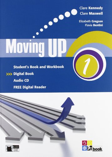 Imagen de archivo de Moving up. Student's book-Workbook. Per le Scuole superiori. Con CD Audio. Con e-book. Con espansione online a la venta por medimops