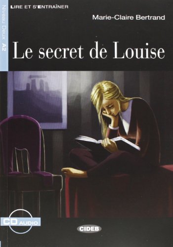 9788853012159: Le secret de Louise. Con CD Audio: Le secret de Louise + online audio (Lire et s'entraner)