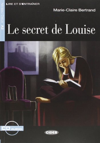 Stock image for Le Secret De Louise (Nouvelle Edition) + CD (French Edition) for sale by Better World Books