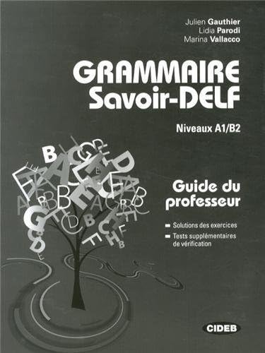 9788853012449: Grammaire Savoir-DELF Niveaux A1/B2 : Guide du professeur