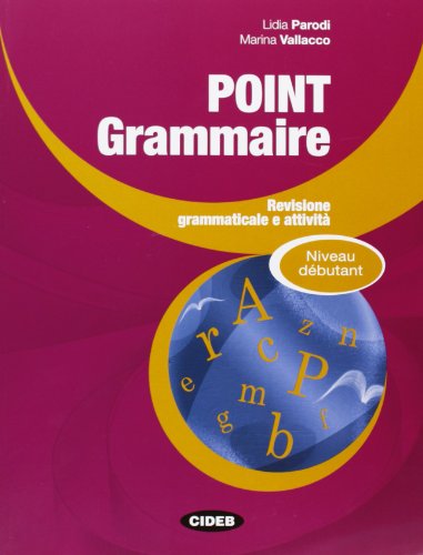 Imagen de archivo de POINT GRAMMAIRE DEBUTANT a la venta por medimops