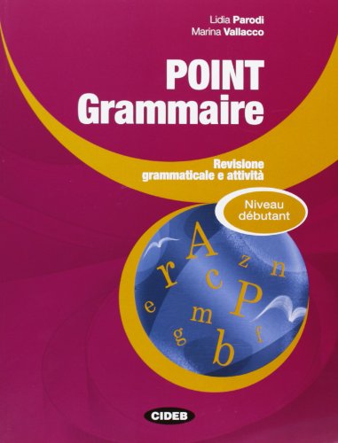 Stock image for POINT GRAMMAIRE DEBUTANT for sale by medimops