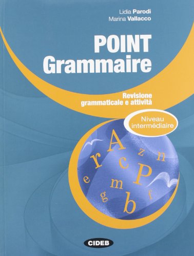 Beispielbild fr Point Grammaire - Niveau intermdiaire zum Verkauf von medimops