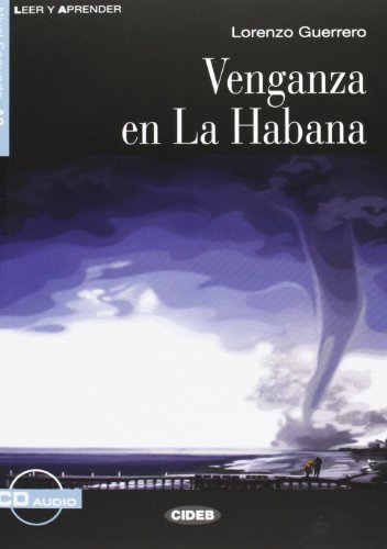 9788853013439: VENGANZA EN LA HABANA + CD LEER Y APRENDER: Vengenza en la Habana + CD - 9788853013439: A2-niveau ERK (SIN COLECCION)