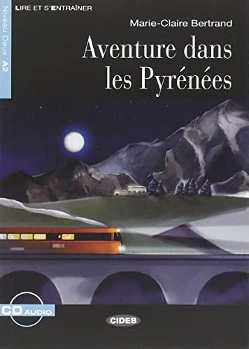 Stock image for Aventure Dans Les Pyrenees + CD (French Edition) for sale by GF Books, Inc.