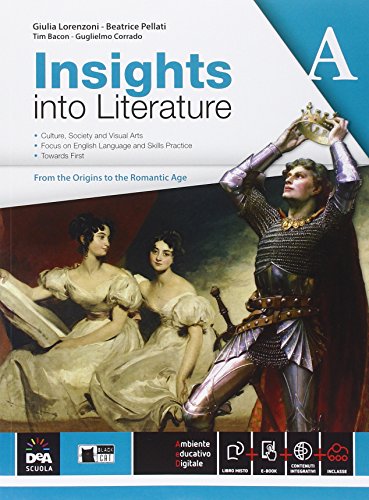 Beispielbild fr Insights into literature. Vol. A. Per le Scuole superiori. Con e-book. Con espansione online zum Verkauf von medimops