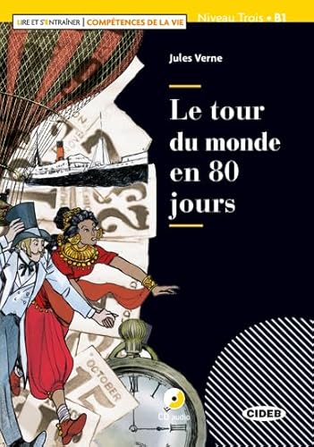 Lire et s'entrainer Competences de la Vie Le tour du monde en 80 jours - Sandrine Ravanel