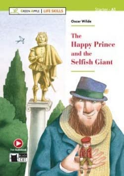 Imagen de archivo de Green Apple - Life Skills: The Happy Prince and the Selfish Giant + Audio + App a la venta por Revaluation Books