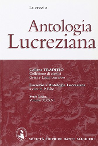 Beispielbild fr Antologia lucreziana. Per i Licei e gli Ist. Magistrali (Traditio. Serie latina) zum Verkauf von medimops
