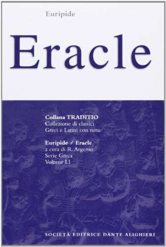Beispielbild fr Eracle. Per il Liceo classico (Traditio. Serie greca) zum Verkauf von medimops