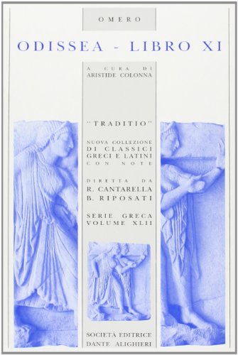 Imagen de archivo de Odissea. Libro 11. Per il Liceo classico (Traditio. Serie greca) a la venta por medimops