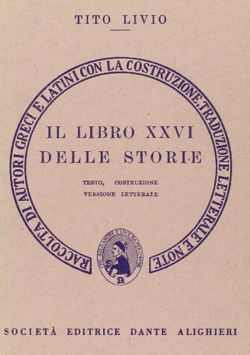 STORIA DI ROMA LIBRO 26, TRADUTTORE 10 (9788853420923) by Livio