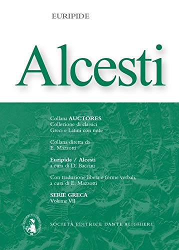 9788853445063: Alcesti. (Auctores. Serie greca)