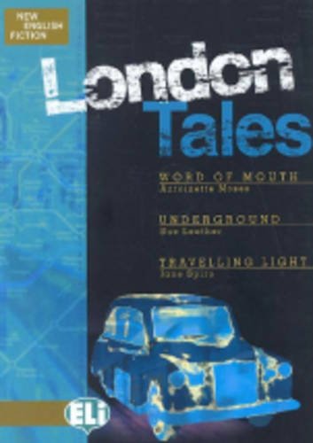 New English Fiction: London Tales - Moses, Antoinette, Leather, Sue