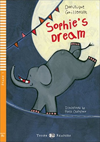 Beispielbild fr SOPHIE'ES DREAM (Young Eli readers Stage 1 A1) zum Verkauf von medimops