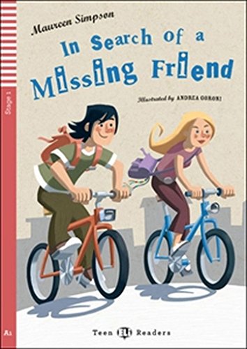 9788853604316: Teen ELI Readers - English: In Search of a Missing Friend + CD