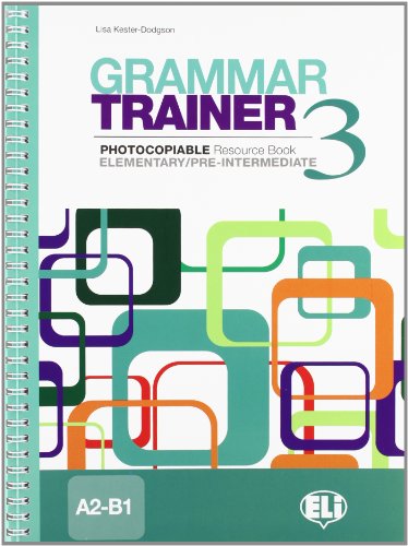Stock image for Grammar Trainer: Book 3 (A2-B1) for sale by Reuseabook