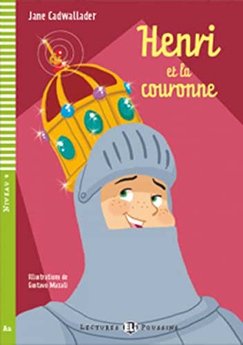 9788853605276: Henri Et La Couronne (Con espansione online) (Young readers): Henri et la couronne + downloadable multimedia