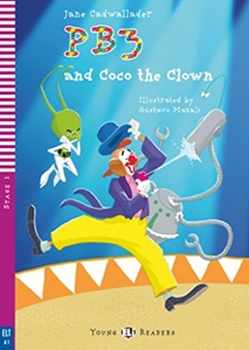 Stock image for PB3 and Coco the Clown (Young Eli readers Stage 2 A1): PB3 and Coco the Clown + downloadable multimedia for sale by WorldofBooks