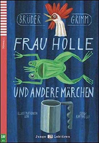 9788853607775: Frau Holle. Con espansione online (Junge Lektren): Frau Holle und andere Marchen + downloadable audio (Junge Eli Lektren Niveau 1 A1)