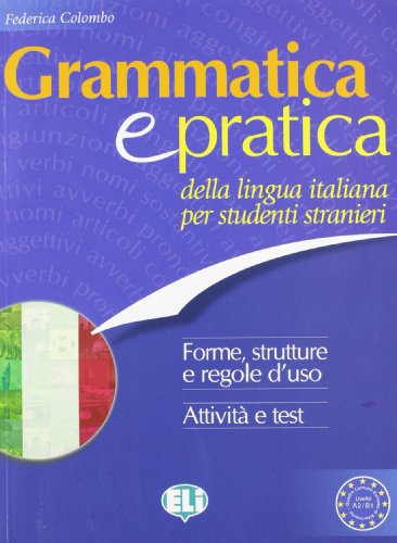 Stock image for Grammatica e pratica della lingua italiana for sale by Romtrade Corp.