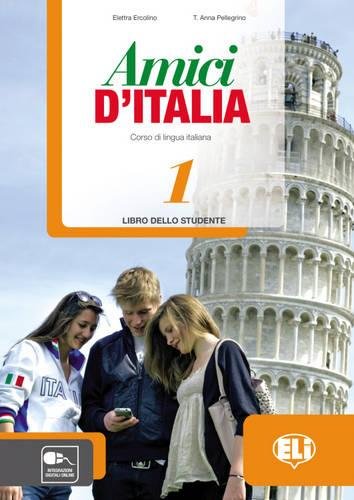 9788853615114: Amici d'Italia. Libro studente. Per la Scuola media. Con File audio per il download. Con Contenuto digitale per accesso on line (Vol. 1): Libro dello studente + libro digitale 1