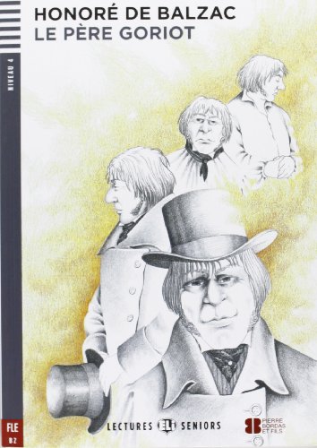 9788853615978: Le pere Goriot. Con espansione online (Lectures Eli Seniors Niveau 4 B2): Le Pere Goriot + downloadable audio