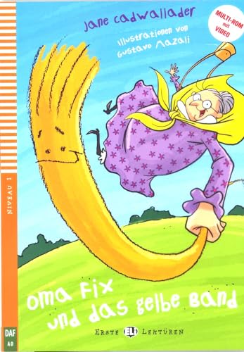 Stock image for Young ELI Readers - German: Oma Fix und das gelbe Band: Oma Fix und das gelbe Band + downloadable multimedia for sale by WorldofBooks