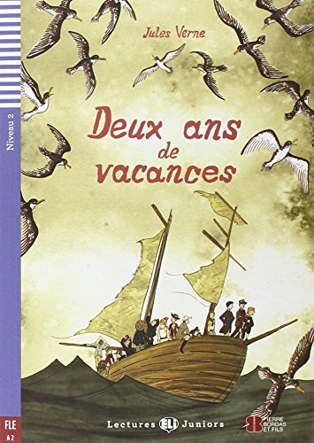 Teen ELI Readers - French: Deux ans de vacances: Deux ans de vacances + downloadable audio - Verne, Jules