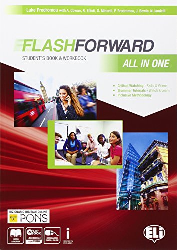 Beispielbild fr Flashforward all in one. Student's book-Workbook-Starter workout-Flip book. Con e-book. Con espansione online. Per le Scuole superiori zum Verkauf von medimops